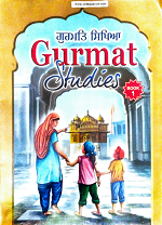 Gurmat Studies (Book-1) By Ravinder Singh, Jasdeep Kaur, Arvinder Kaur